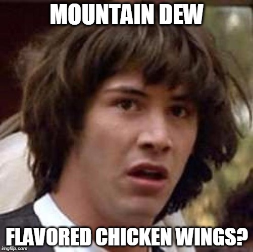 Keanue Reeves Mountain Dew Flavored Chicken Wings
